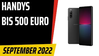 TOP7 Die besten Handys bis 500 Euro Smartphones Test amp Vergleich September 2022  Deutsch [upl. by Irabaj]