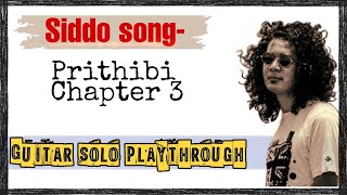 Prithibi  Siddho Song  Chapter 3  Original Guitar solo play through by Sharad Dipesh Diyali [upl. by Aikkan602]