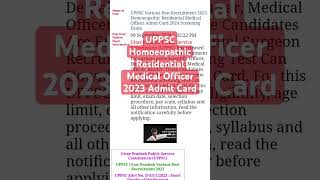 UPPSC Homoeopathic Residential Medical Officer 2023 Admit Card shortsvideo [upl. by Boylston]