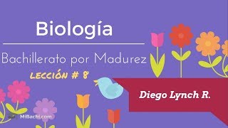 Lección 8  Biología  Bachillerato por Madurez [upl. by Conti]