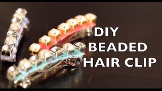 Hair Clip  DIY How To Make A Beaded Clip [upl. by Lockwood360]