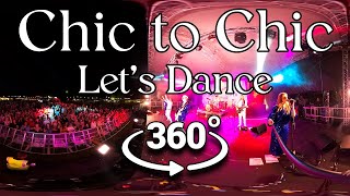 Chic to Chic  Lets Dance  360 Video [upl. by Mountford177]