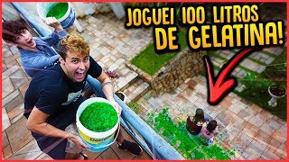 JOGUEI 100L DE GELATINA NAS MINHAS AMIGAS  DEU BRIGA   TROLLANDO AMIGAS  REZENDE EVIL [upl. by Yleek]