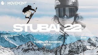 STUBAI 22  Thibault Magnin X Movement Skis  E02 [upl. by Benjie]