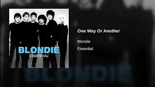 One Way Or Another  Blondie [upl. by Gies703]