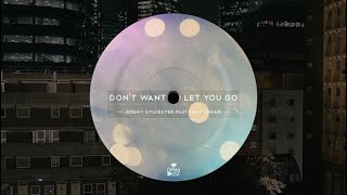 Jeremy Sylvester  Dont Want To Let You Go JS Magic Dub [upl. by Rodrique850]