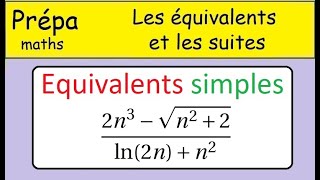 Equivalent simple 3  Revision première année prépa  Suites et équivalents Maths CPGE [upl. by Raimundo]