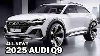 New 2025 Audi Q9 Official Reveal  New Model  Audi largest SUV [upl. by Sherwynd]