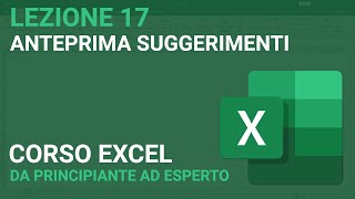 Suggerimenti anteprima  EXCEL TUTORIAL ITALIANO 17 [upl. by Glenine871]