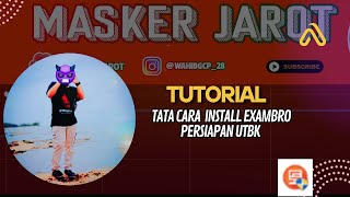 TATA CARA INSTALL EXAMBROWSER PERSIAPAN UTBK UNTUK PPG GURU TERTENTU tutorial utbk ppg 2024 [upl. by Mouldon]