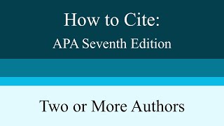 How to Cite Two or More Authors APA Seventh Edition [upl. by Oiraved]