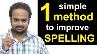 1 Simple Method to Improve Your Spelling  How to Write Correctly amp Avoid Spelling Mistakes [upl. by Laoj]