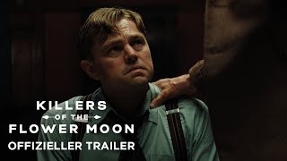 KILLERS OF THE FLOWER MOON  OFFIZIELLER TRAILER 2  Paramount Pictures Germany [upl. by Onailil]