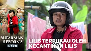 PARMAN TERPESONA Parman Terpesona Kecantikan Lilis  SUPARMAN REBORN EPS 5 14 [upl. by Aubrette]