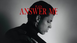 PLAZA  Answer Me Official Visualizer [upl. by Ayamat226]