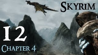 Lets Play Skyrim Again  Chapter 4 Ep 12 [upl. by Wilkison865]