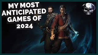 My Top 5 Most Anticipated Games Of 2024 [upl. by Anaderol]