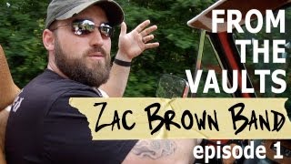 Zac Brown Band Episode 1 My Life Is Not Normal From The Vaults [upl. by Binky]