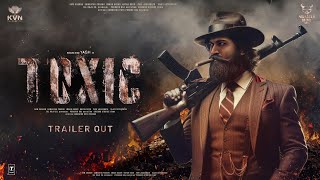 TOXIC  Hindi Trailer  Rocking Star Yash  Geetu Mohandas  KVN Productions  Monster Mind Creation [upl. by Lawrenson582]