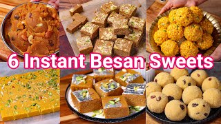 6 Instant Besan Sweets  Anyone Can Make it  Besan Brafi Besan Laduu amp Besan Halwa [upl. by Eita656]