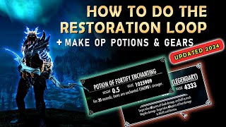 How to do the Restoration Loop  2024   Make OP Potions amp Gears  Skyrim Anniversary Edition [upl. by Cagle]