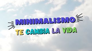 💛 ¡Empieza Tu Vida Minimalista Hoy I 8 BENEFICIOS DEL MINIMALISMO QUE TE CAMBIARÁN LA VIDA 💛 [upl. by Mandych740]