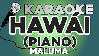 KARAOKE PIANO Hawái  Maluma [upl. by Tham839]