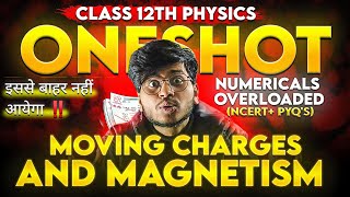 Moving Charges And Magnetism One Shot Chapter 4 class 12th physics  Magnetic Effect of Current [upl. by Sylas]