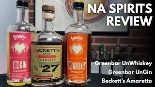 Nonalcoholic Spirits 2023  Greenbar UnGin Greenbar UnWhiskey Becketts Amaretto Dry January [upl. by Wanda803]