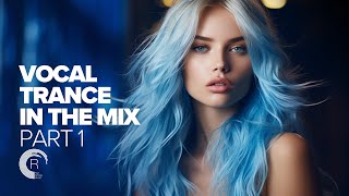 VOCAL TRANCE 2023 IN THE MIX PART 1 FULL ALBUM [upl. by Ynna]