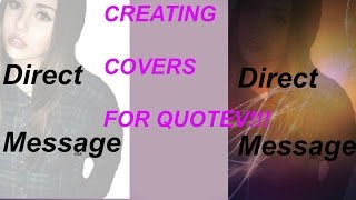 How I create quotev covers UPDATED [upl. by Gnof]