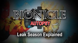 BIONICLE Autopsy Cause and Effect  Leak Season Explained [upl. by Karilla]