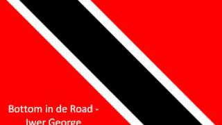 Bottom In De Road Iwer George [upl. by Nedarb]