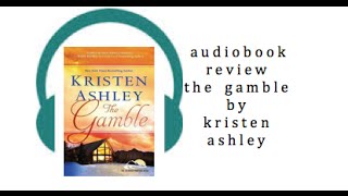 Audiobook Review The Gamble by Kristen Ashley [upl. by Phira]