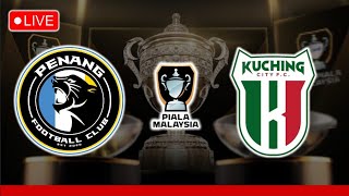 🔴LIVE PENANG FC vs KUCHING CITY  STREAMING  PIALA MALAYSIA 2024 [upl. by Reisfield809]