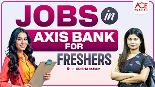 Jobs in Axis Bank for Freshers  Axis Bank Partners With Adda247  Udisha Mishra [upl. by Tedman]