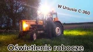 Oświetlenie robocze w Ursusie C360 [upl. by Raina]