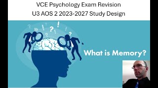 VCE Psychology Exam Revision  U3 AOS 2 Memory 2023 2027 SD [upl. by Rosel]