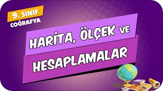 Harita Ölçek ve Hesaplamalar  9Sınıf Coğrafya 2024 [upl. by Knobloch]