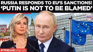 Zakharova Condemns Illegitimate EU Sanctions Russia Won’t Be Bullied by the West  Times Now World [upl. by Idzik]