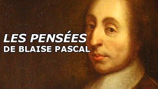 Blaise Pascal  Pensées [upl. by Ydde]