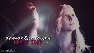 Damon and Caroline  never stop [upl. by Aisat]