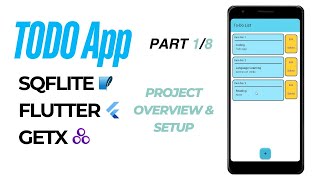 Todo App with SQFLite Database amp GETX in Flutter  Overview amp Project Setup Pt 18  Flutter Project [upl. by Leoine106]