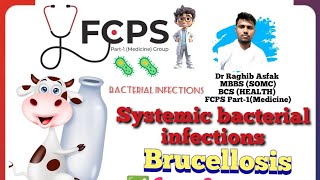 ✅ Systematic bacterial infections Brucellosis by Dr Raghib AsfakAdmin of FCPS P1MedicineGroup [upl. by Aihgn643]