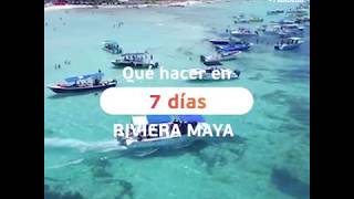 Que hacer 7 días en Riviera Maya [upl. by Eltsirk]