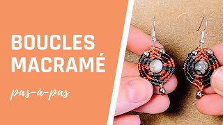 TUTO MICRO MACRAMÉ ✨Boucles doreilles LUCIA • DIY Macrame [upl. by Melquist]