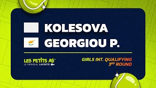 Les Petits As 2024  Girls International Qualifications R3  Milana KOLESOVA vs Andrea GEORGIOU P [upl. by Fabio]