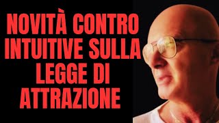 NOVITÀ CONTRO INTUITIVE SULLA LEGGE DI ATTRAZIONE [upl. by Yannodrahc]