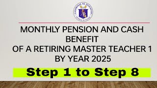 Monthly Pension and Cash Benefit of Retiring Master Teacher 1 by Year 2025 [upl. by Lobel]