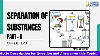 Class 6 Science Separation of Substances Part 2  Sedimentation Filtration Evaporation amp More [upl. by Naitsirc586]